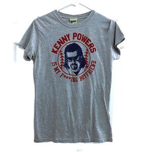 Eastbound and Down "Kenny Powers is my boyfriend" Tshirt